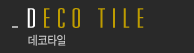 DECO TILE Ÿ